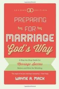 Preparing For Marriage God's Way (2nd Edition)