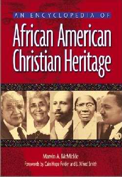 Encyclopedia Of African American Christian Heritage