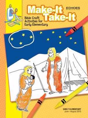 Echoes Summer 2018: Early Elementary Make-It/Take-It (Craft Book)