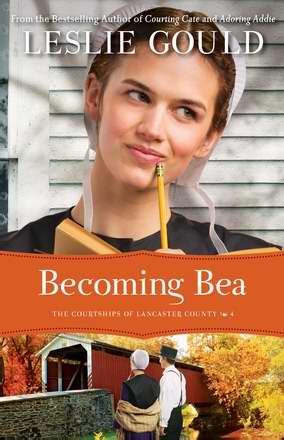 Becoming Bea (Courtship Of Lancaster County V4)