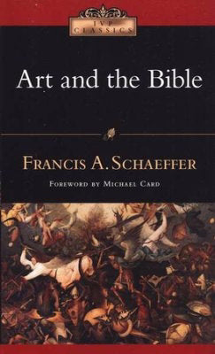 Art And The Bible (IVP Classics)