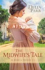 Midwife's Tale (At Home In Trinity V1)