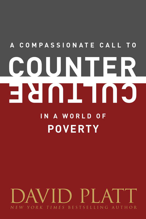 Compassionate Call To Counter Culture In A World Of Poverty (Counter Culture Booklets)