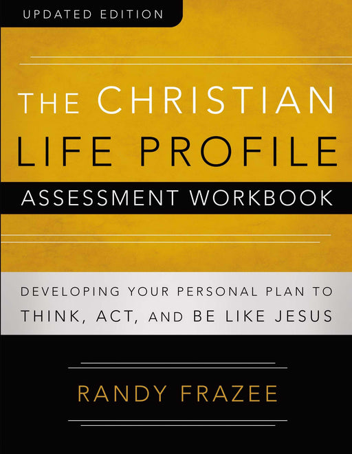Christian Life Profile Assessment Workbook (Updated)