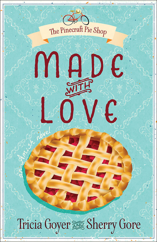 Made With Love (Pinecraft Pie Shop Series V1)
