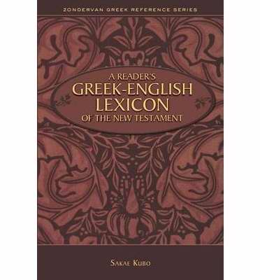 A Reader's Greek-English Lexicon Of The New Testament (Zondervan Greek Reference)