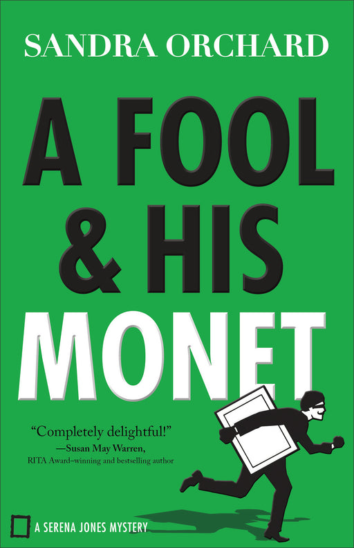 Fool And His Monet (Serena Jones Mysteries Book 1)