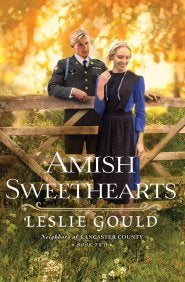 Amish Sweethearts (Neighbors Of Lancaster County Book 2)
