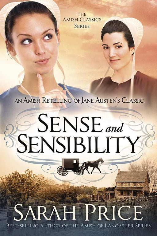 Sense And Sensibility (Amish Classics)