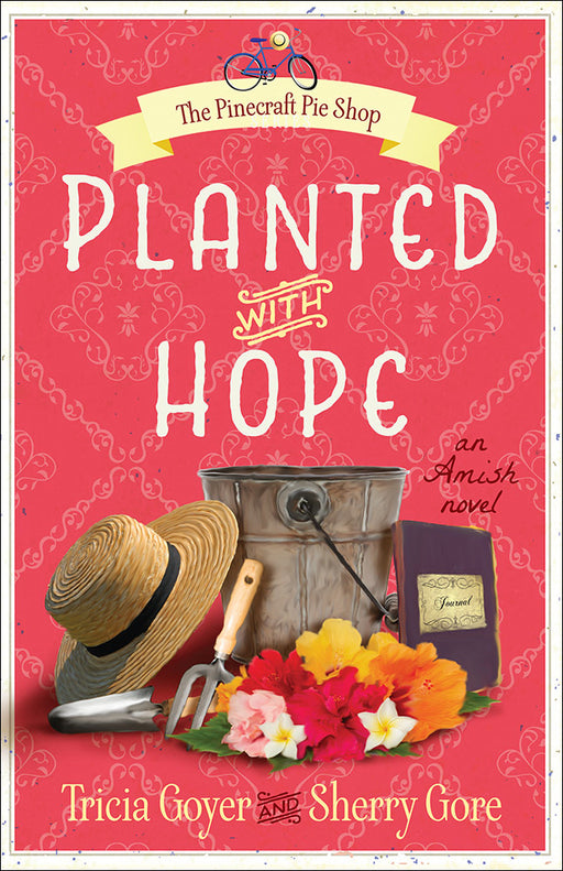 Planted With Hope (Pinecraft Pie Shop Series V2)