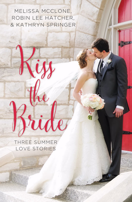 Kiss The Bride (A Year Of Weddings Novella Collection)