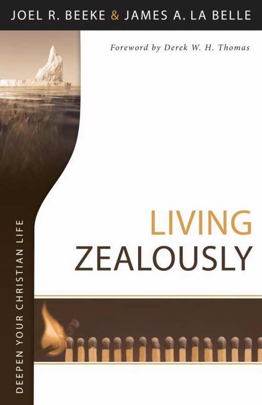 Living Zealously (Deepen Your Christian Life)