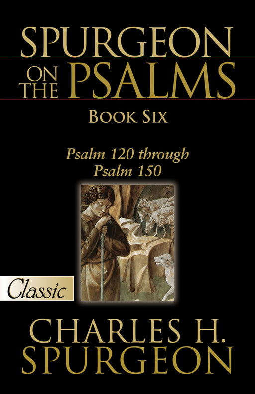 Spurgeon On Psalms: Book Six