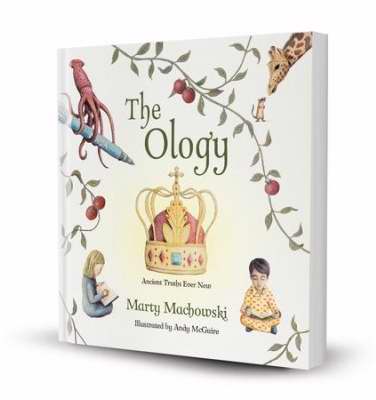 Ology: Ancient Truths Ever New