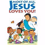 Tract-Most Of All, Jesus Loves You! (Pack Of 25) (Pkg-25)