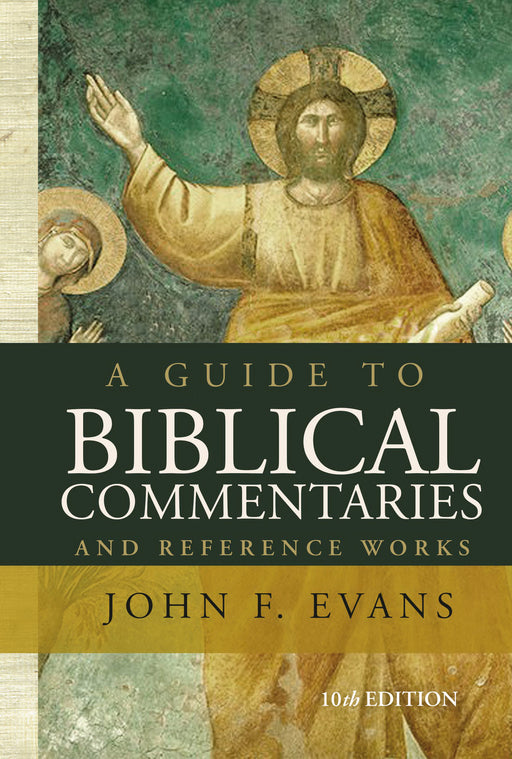 Guide To Biblical Commentaries And Reference Works (10th Edition)