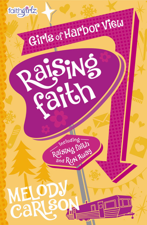 Raising Faith (Girls Of Harbor View) (Repackage)