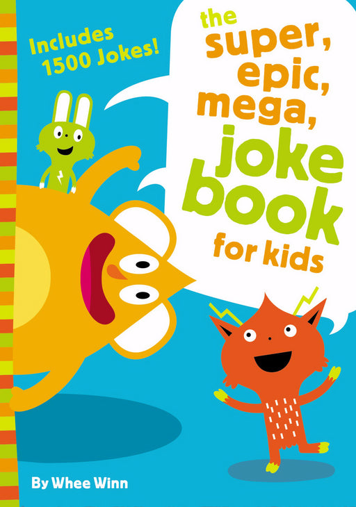 Super, Epic, Mega Joke Book For Kids