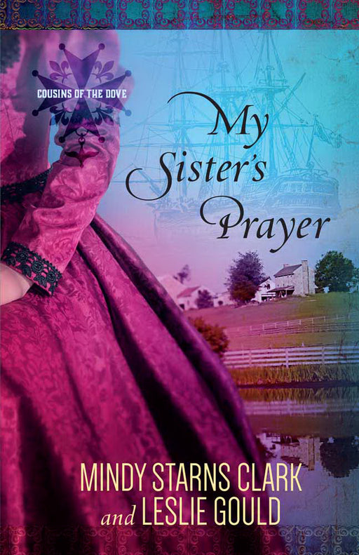 My Sister's Prayer (Cousins Of The Dove Book 2)
