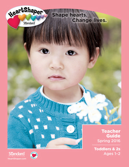 HeartShaper Spring 2019: Toddlers & 2s Teacher Guide (#6200)