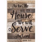 Wall Sign-Barn Board-As For Me And My House (24 x 36)