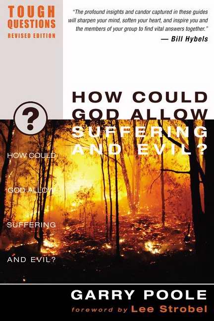 How Could God Allow Suffering And Evil?