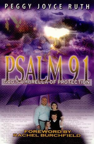 Psalm 91: Gods Umbrella Of Protection