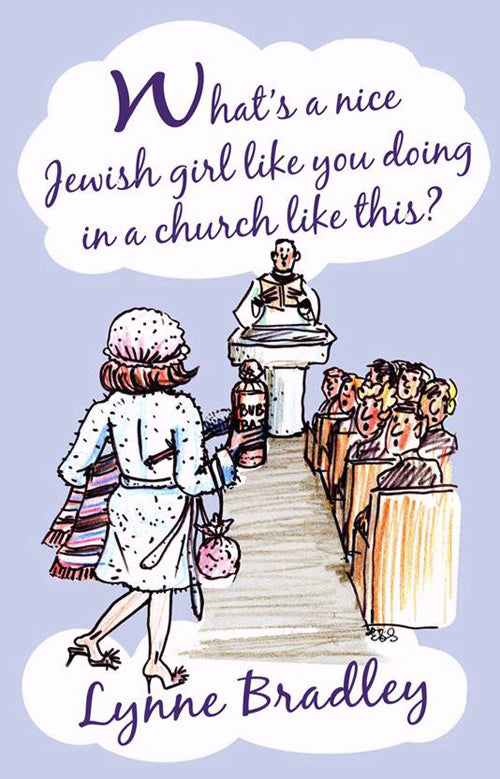 What's A Nice Jewish Girl Like You Doing In A Church Like This?