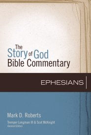 Ephesians (Story Of God Bible Commentary)