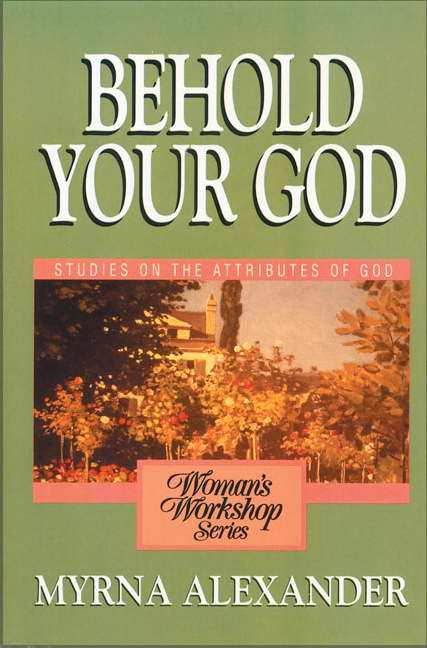 Behold Your God (Womans Workshop)