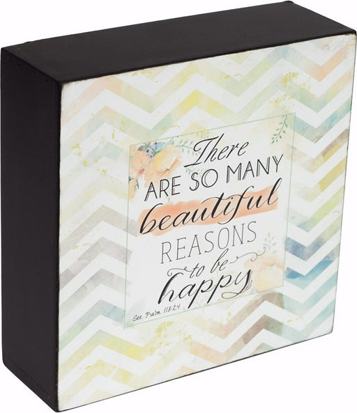 Box Plaque-There Are So Many Reasons-Chevron Pattern (6 x 6)