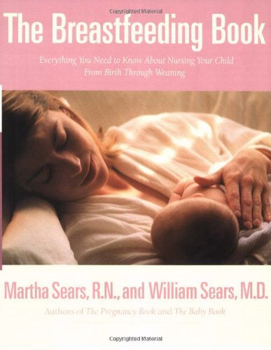 Breastfeeding Book (Sears Parenting Library)