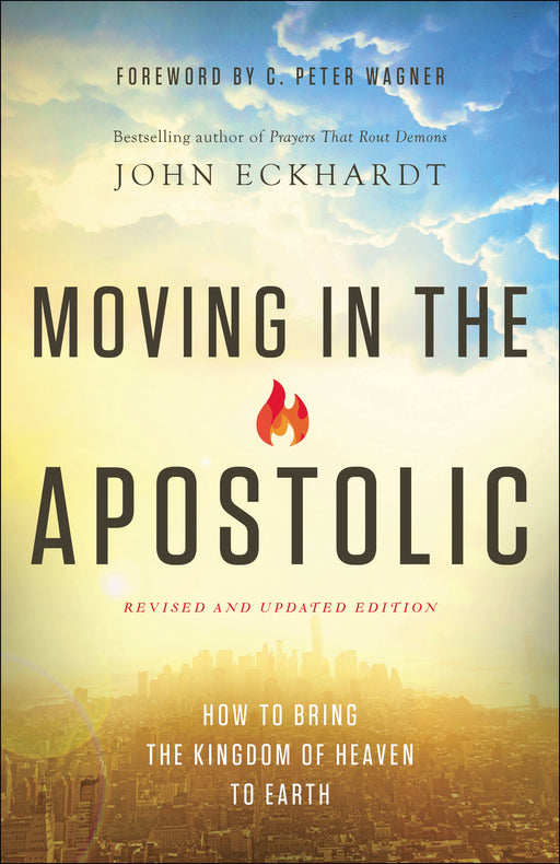 Moving In The Apostolic (Revised & Updated)