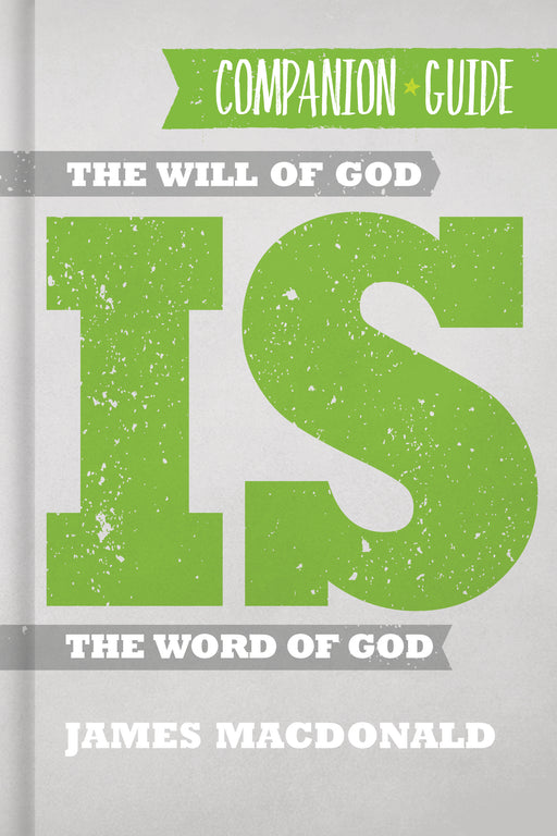 Will Of God Is The Word Of God Companion Guide