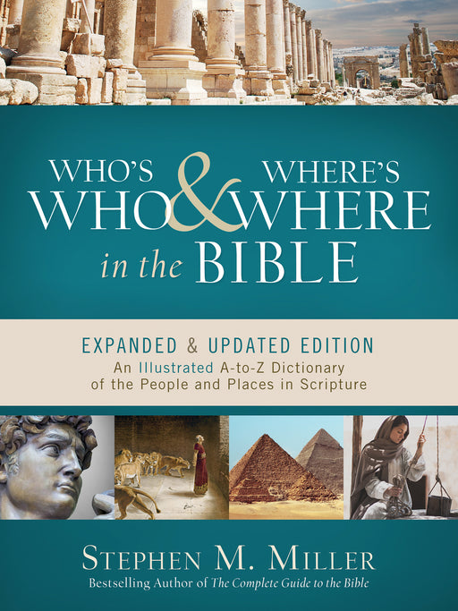 Who's Who And Where's Where In The Bible (Expanded & Updated)