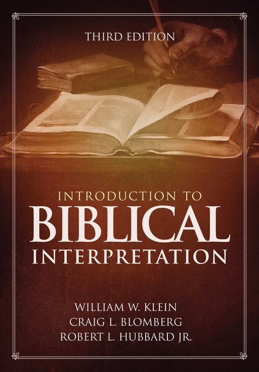Introduction To Biblical Interpretation (3rd Edition)