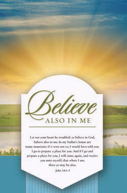 Bulletin-Believe Also In Me (John 14:1-6 KJV) (Funeral) (Pack Of 100) (Pkg-100)