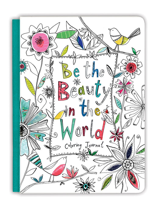 Be The Beauty In The World Coloring Journal
