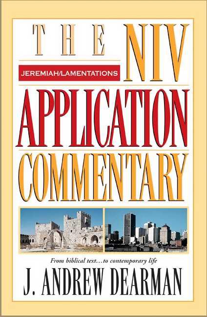 Jeremiah & Lamentations (NIV Application Commentary)