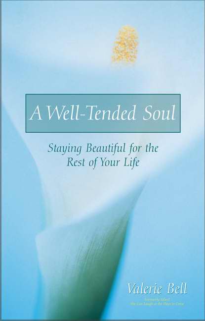 A Well-Tended Soul