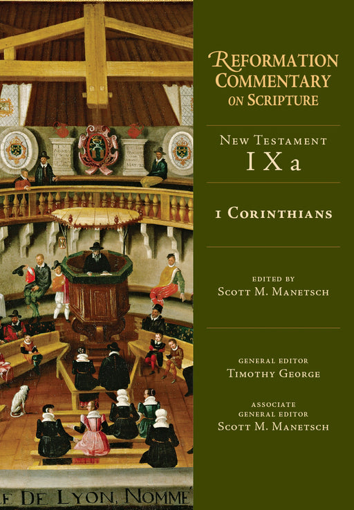 1 Corinthians (Reformation Commentary On Scripture/New Testament IX)