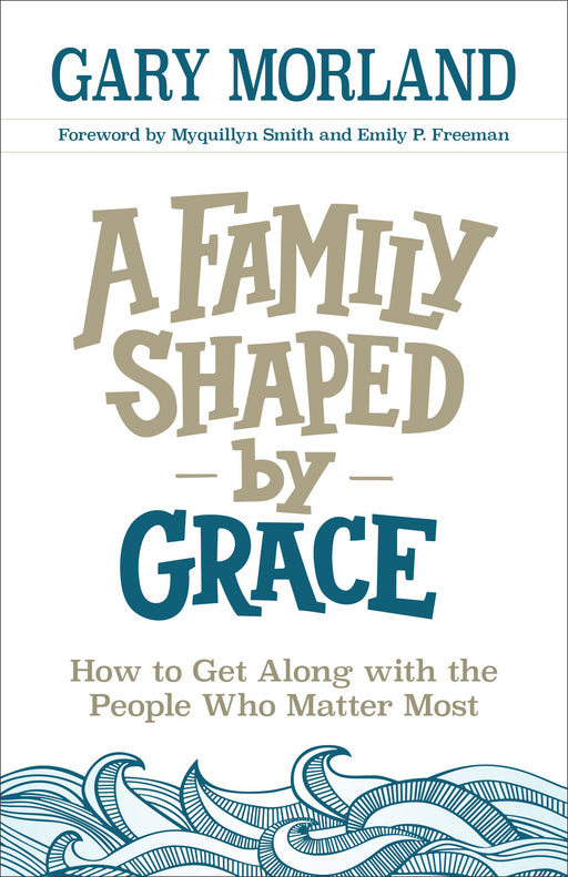 A Family Shaped By Grace