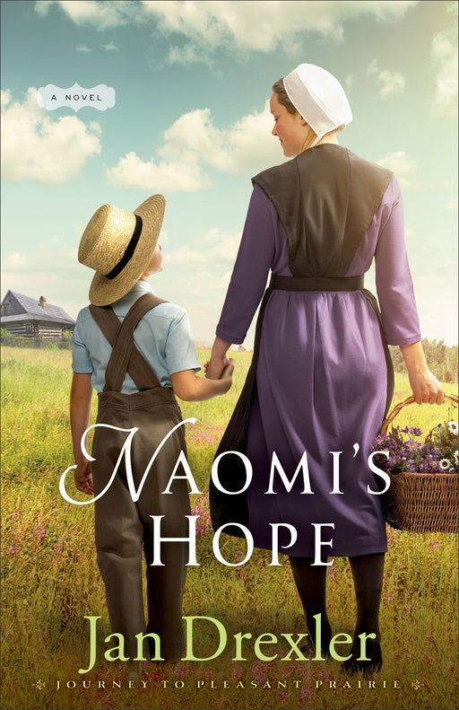 Naomi's Hope (Journey To Pleasant Prairie #3)