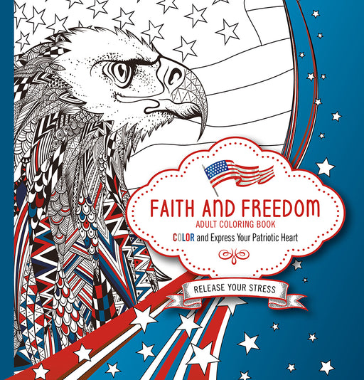 Faith And Freedom Adult Coloring Book