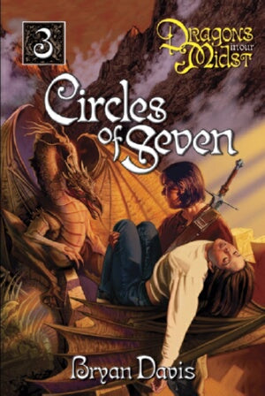 Circles Of Seven (Dragons In Our Midst V3) (2nd Ed