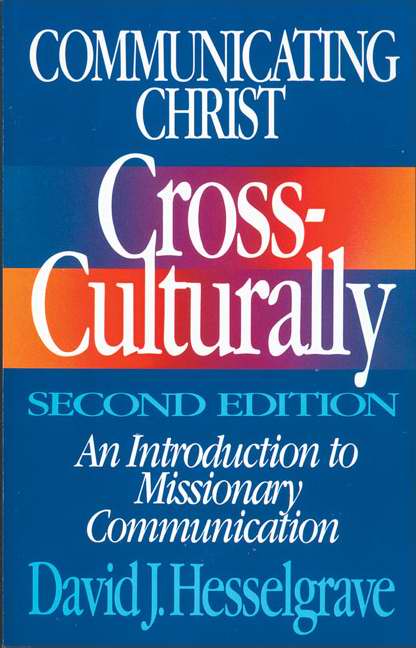 Communicating Christ Cross Culturally (2nd Edition)