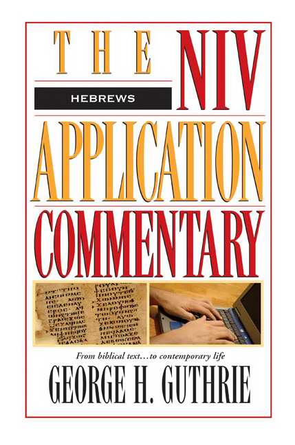 Hebrews (NIV Application Commentary)