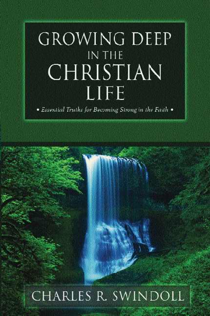 Growing Deep In The Christian Life