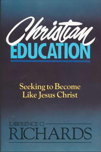 Christian Education : Seeking To Become Like Jesus
