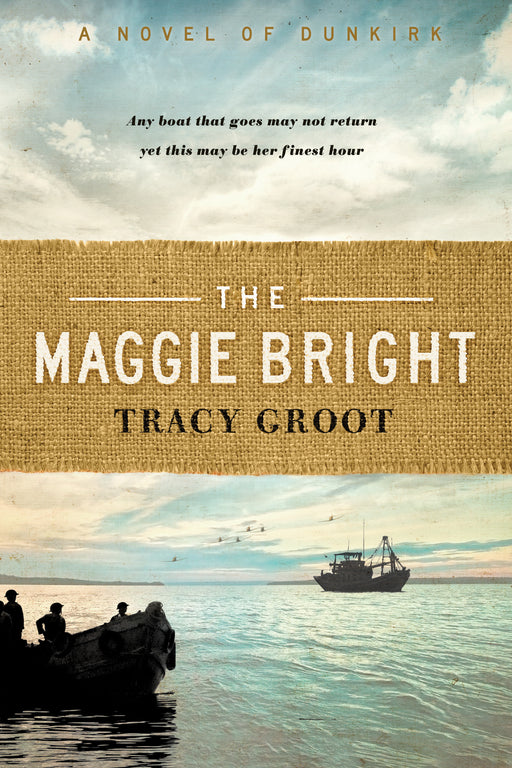 The Maggie Bright (A Novel Of Dunkirk)-Softcover